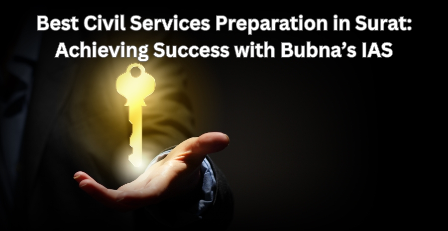 Best Civil Services Preparation in Surat