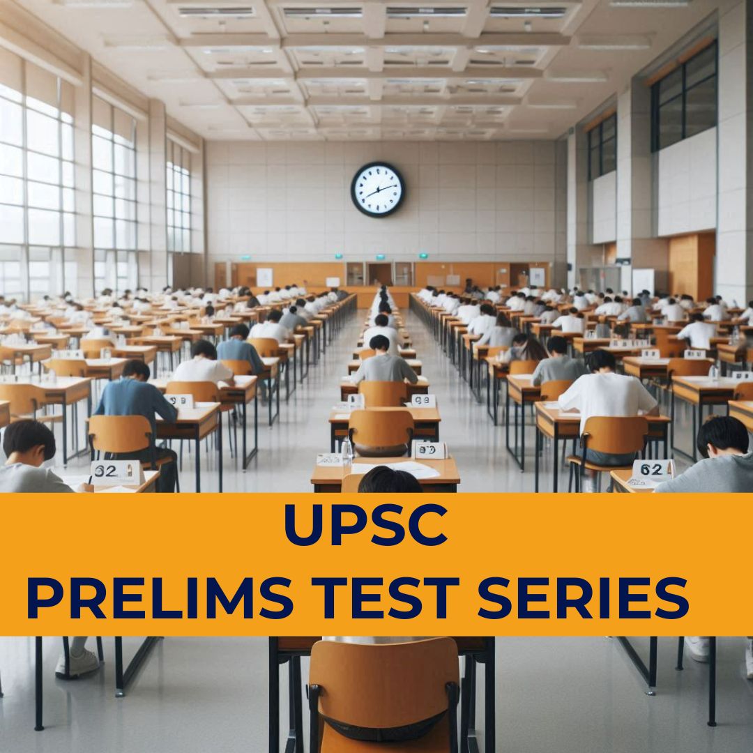 UPSC PRELIMS TEST SERIES