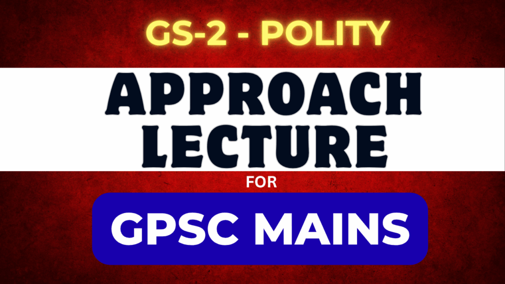 FREE-GPSC-MAINS-POLITY-GS-2-